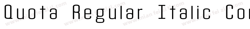 Quota Regular Italic Cond字体转换